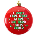 I Don't Care Die Hard Plastic Holiday Ornament-1