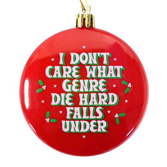 I Don't Care Die Hard Plastic Holiday Ornament