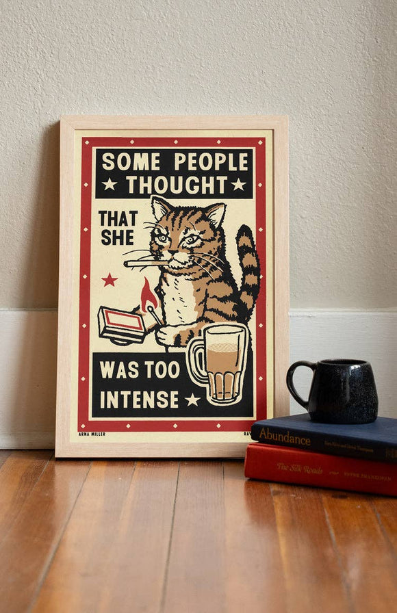 Too Intense Print