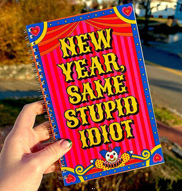 New Year, Same Stupid Idiot Journal - 0