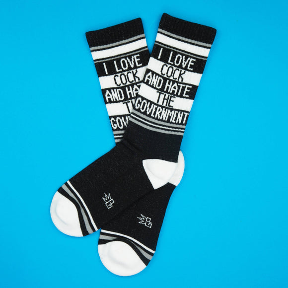 I Love Cock And Hate The Government Socks