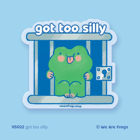Got Too Silly Frog Sticker