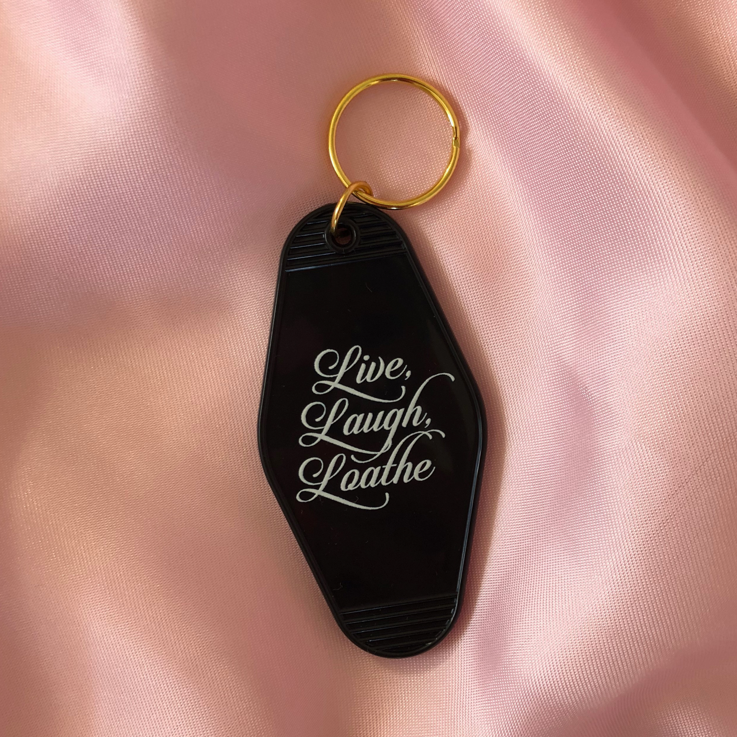 Live Laugh Loathe keychain