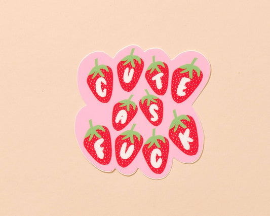 Cute as Fuck Strawberry Sticker