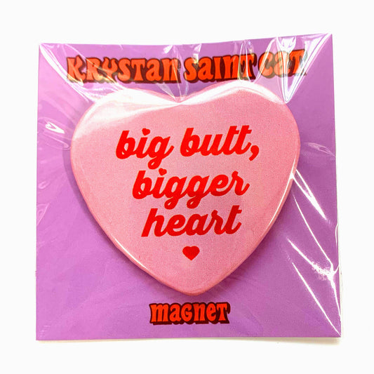 Big Butt Bigger Heart Heart Shaped Magnet