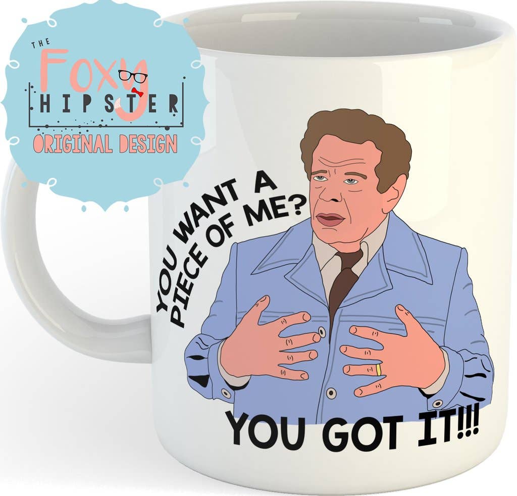 You Want a Piece of Me Coffee Mug