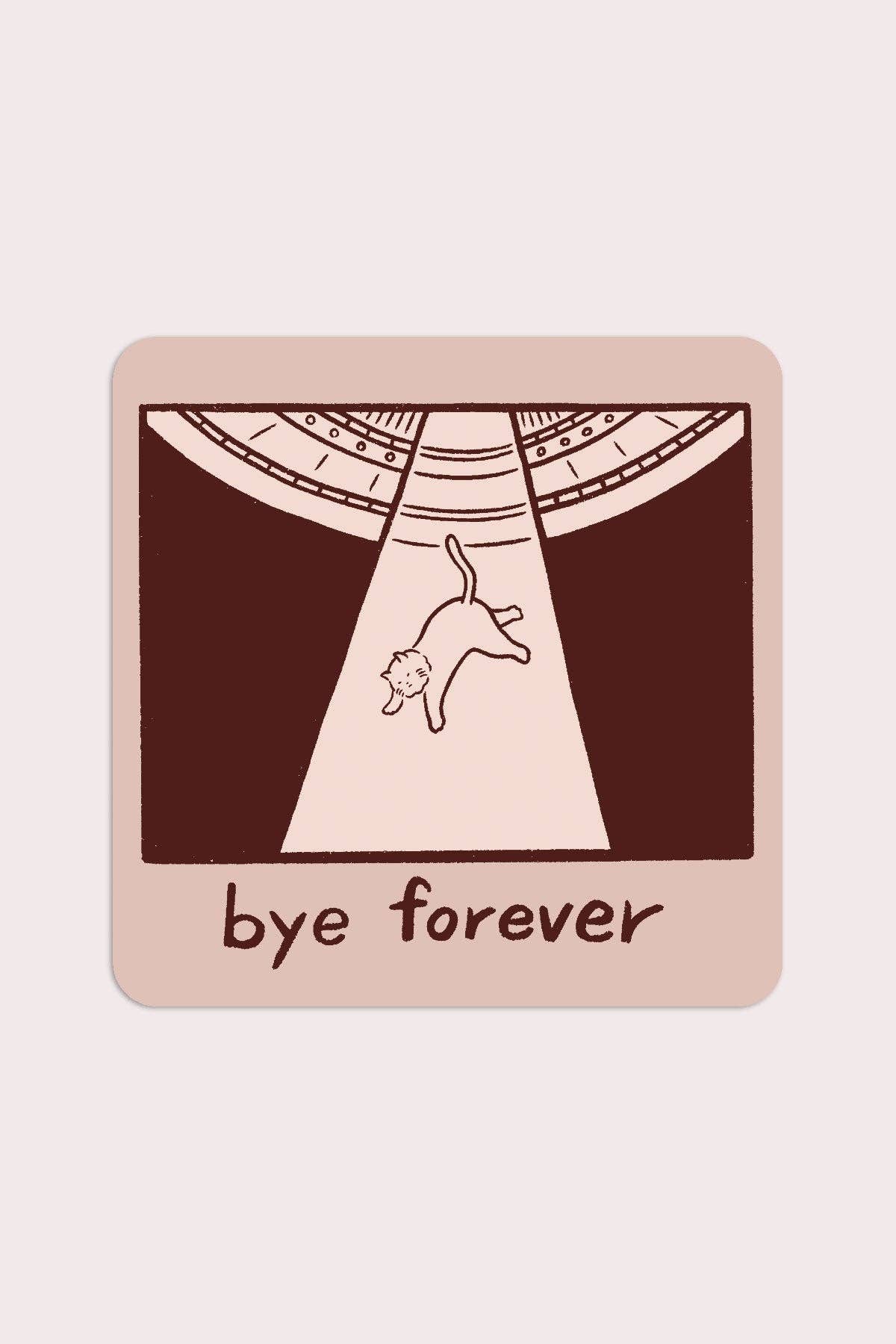 Bye Forever UFO Cat Vinyl Sticker