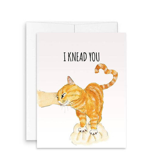 I Knead You Cat Card
