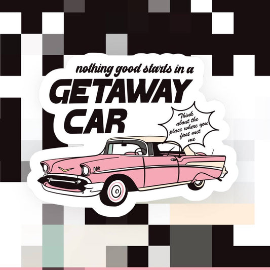 Getaway Car Taylor Swift Sticker