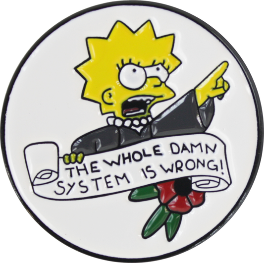 The System Is Wrong! Lisa Simpson Pin