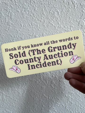 Honk If You Know All the Words to Sold Sticker